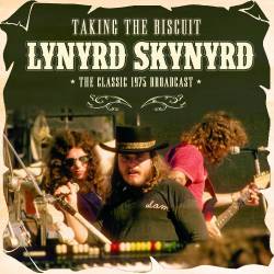 Lynyrd Skynyrd : Taking the Biscuit